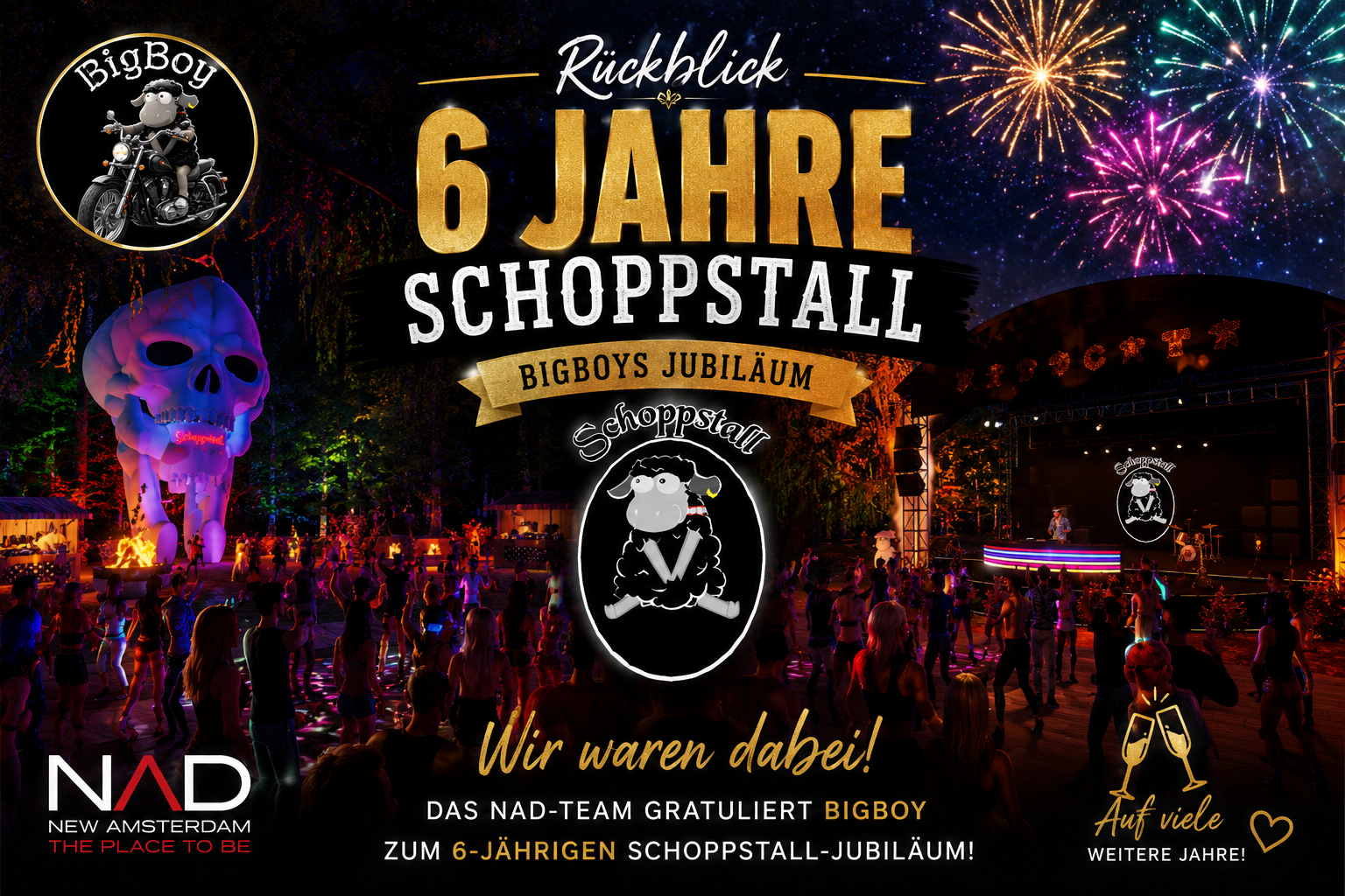 Jubiläum 6 Jahre Schoppstall - Das NAD Team gratuliert Bigboy